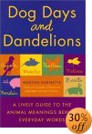 Dog Days & Dandelions by Martha Barnette